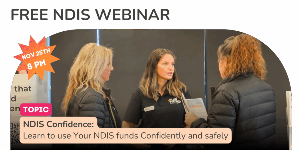 Webinar: NDIS Confidence - Learn how to use your NDIS funds effectively and safely