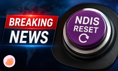 2026 NDIS Reform Explained: Eligibility Changes, Funding Cuts & What Families Need to Know