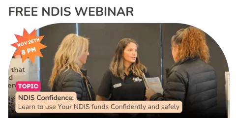 Webinar: NDIS Confidence - Learn how to use your NDIS funds effectively and safely